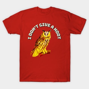 I Don't Give A Hoot Owl T-Shirt